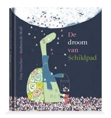 De droom van Schildpad - Tiny Fisscher