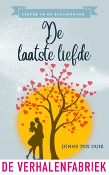 De laatste liefde - Jonne ten Duis