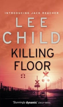 Killing floor - Lee Child,  Child