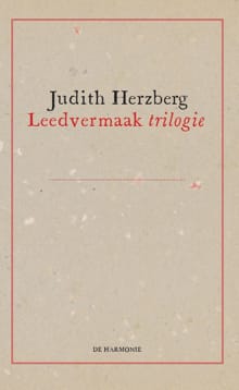 Leedvermaak trilogie - Judith Herzberg