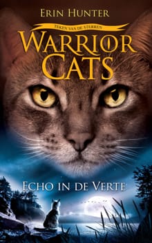 Echo in de verte - Warrior Cats - Serie 4 - Erin Hunter