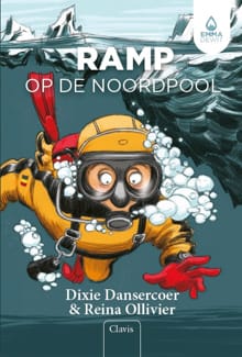 Ramp op de noordpool - Dixie Dansercoer, Reina Ollivier