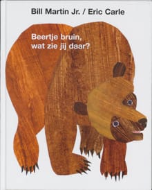 Beertje bruin, wat zie jij daar ? - Bill Martin