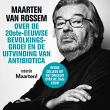 Maarten van Rossem over de twintigste-eeuwse bevolkingsgroei en de uitvinding van antibiotica - Maarten van Rossem