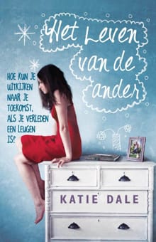 Het leven van de ander - Katie Dale