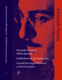 Liefdesbrieven 1920 /1929-1932 - Fernando Pessoa, Ofelia Queiroz, ...