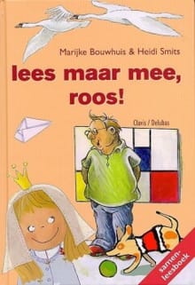 Lees maar mee, Roos ! - Marijke Bouwhuis, Heidi Smits