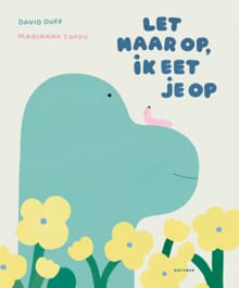 Let maar op, ik eet je op - David Duff