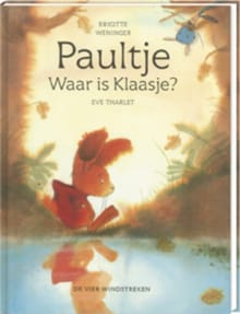 Paultje, waar is Klaasje ? - E. THARLET, B. WENINGER, ...