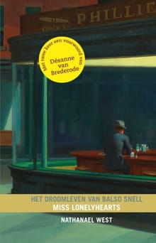 Het droomleven van Balso Snell ; Miss Lonelyhearts - Nathanael West, Desanne van Brederode