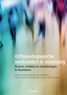 Orthopedagogische werkvelden in beweging - Claudia Claes, Sarah De Pauw