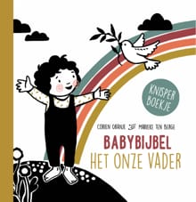Babybijbel Het Onze Vader - Corien Oranje