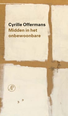 Midden in het onbewoonbare - Cyrille Offermans