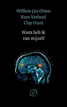 Niets heb ik van mezelf - Willem Jan Otten, Kees Verheul, ...