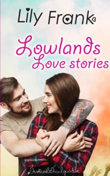 Lowlands love stories - Lily Frank