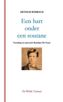 Een hart onder een soutane - Arthur Rimbaud