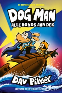 Alle honds aan dek - Dav Pilkey