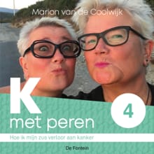 Hoe ik mijn zus verloor aan kanker - Marion van de Coolwijk