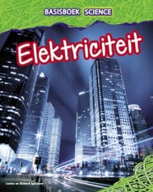 Elektriciteit - Louise Spilsbury, Richard Spilsbury