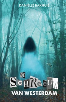 De schreeuw van Westerdam - Daniëlle Bakhuis