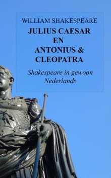 Julius Caesar en Antonius & Cleopatra - William Shakespeare