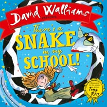 There's a snake in my school! -  Walliams, David