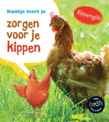 Kaatje leert je zorgen voor je kippen - Isabel Thomas