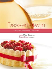 Desserts & wijn - Marc Declercq, Marc De Declercq, ...