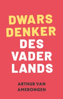 Dwarsdenker des Vaderlands - Arthur van Amerongen, G.H.B. Hiltermann