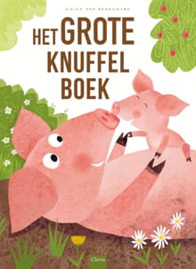 Het grote knuffelboek - Guido van Genechten