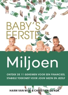 Baby's eerste miljoen - Harm van Wijk, Christian de Kok