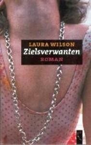 Zielsverwanten -  Wilson, Laura Wilson