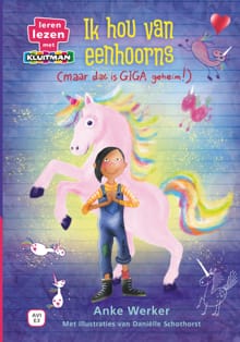 Ik hou van eenhoorns - (maar dat is giga geheim) - Anke Werker