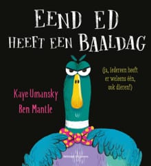 Eend Ed heeft een baaldag - Kaye Umansky