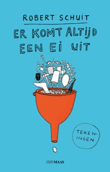 Er komt altijd een ei uit - Robert Schuit