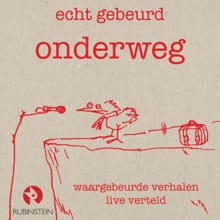 Echt Gebeurd - onderweg - Paulien Cornelisse, Micha Wertheim, ...
