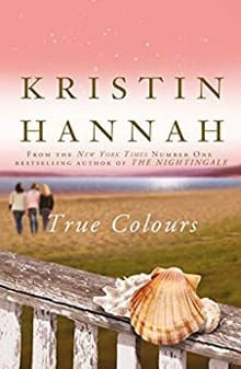 True Colours -  Hannah, Kristin, Hannah Kristin, ...