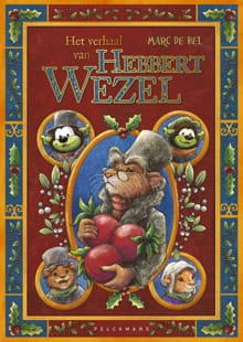 Het verhaal van Hebbert Wezel - Marc de Bel