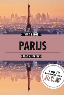 Parijs -  Wat & Hoe Stad & Streek