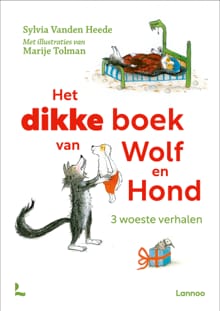 Het dikke boek van Wolf en Hond - Sylvia Vanden Heede