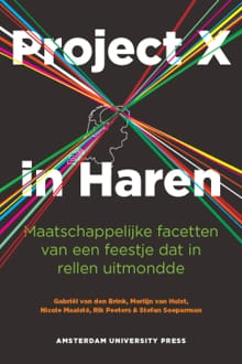 Project X in Haren - Gabriël van den Brink, Merlijn van Hulst, ...