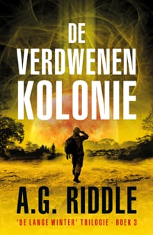De verdwenen kolonie - A.G. Riddle