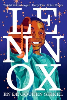 Lennox en de gouden sikkel - Zindzi Zevenbergen, Hedy Tjin, ...
