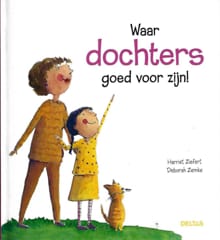 Waar dochters goed voor zijn! - Harriet Ziefert