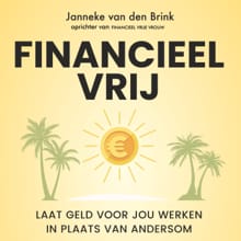 Financieel vrij - Janneke van den Brink