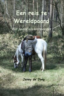 Een reis te Wereldpaard - Jacqueline de Jong, J. de Jong