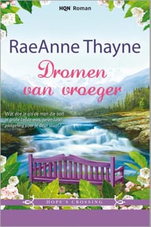 Dromen van vroeger - Raeanne Thayne