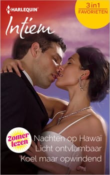 Nachten op Hawaï ; Licht ontvlambaar ; Koel maar opwindend (3-in-1) - Kerri Leroy, Julie Cohen, ...