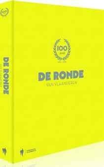 100 jaar de Ronde van Vlaanderen 1913-2013 - Luc Schoonjans, Geert Vandenbon