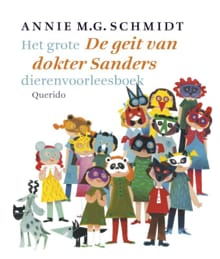 Het grote De geit van dokter Sanders dierenvoorleesboek - Annie M.G. Schmidt, Annie m.g. Schmidt